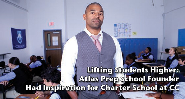 Lifting Students Higher: Atlas Prep School Founder Had Inspiration for Charter School at CC