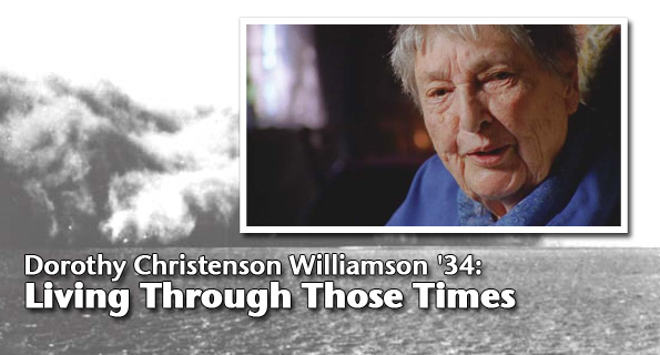 Dorothy Christenson Williamson '34: Living Through Those Times