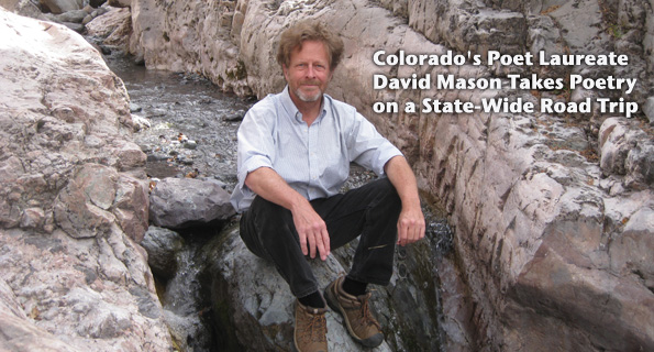 Colorado's Poet Laureate David Mason Takes Poetry on a State-Wide Road Trip