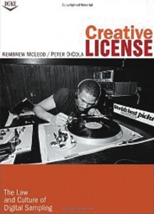Creative License: The Law and Culture of Digital Sampling cover