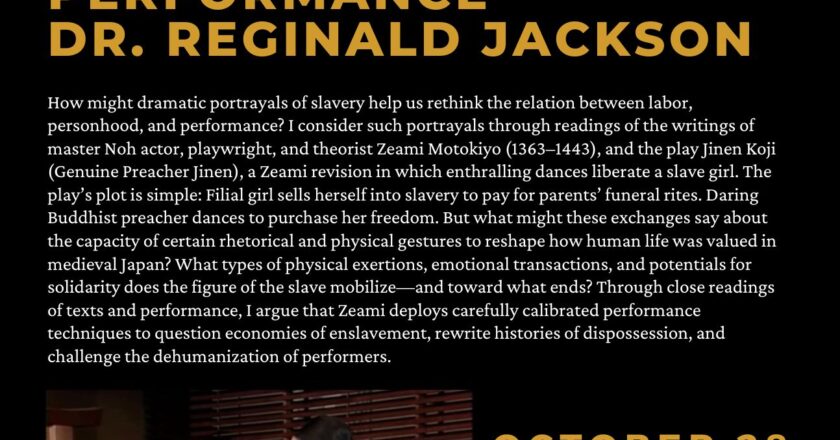 Dr. Reginald Jackson on “Slave Dramas and the Question of Personhood in Medieval Japanese Performance”